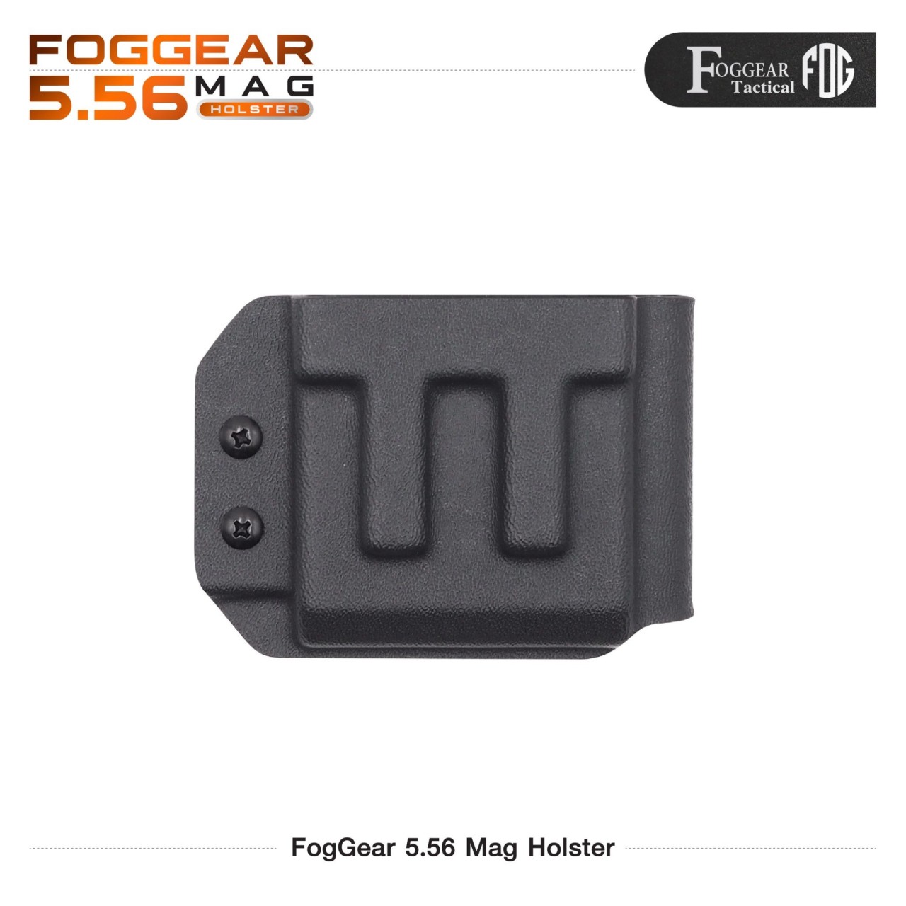 ซองแม็ก FogGear 5.56 Mag Holster
