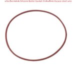 อะไหล่ ซีลยางหม้อต้ม Silicone Boiler Gasket สำหรับเครื่องชง Ascaso steel uno
